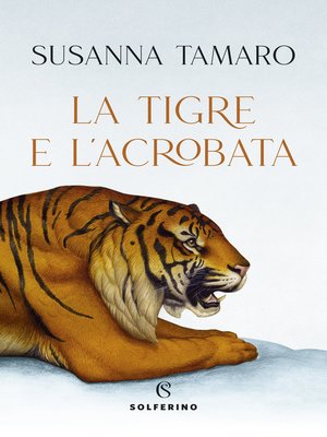 cover image of La tigre e l'acrobata